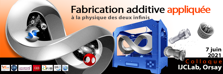 Colloque fabrication additive appliquée à la Physique des deux infinis