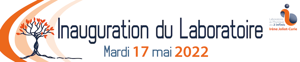 Inauguration d'IJCLab : Journée de célébration interne